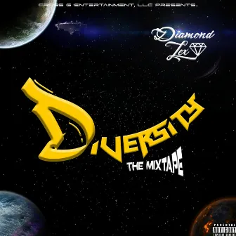 Diversity The Mixtape by Diamond Lex