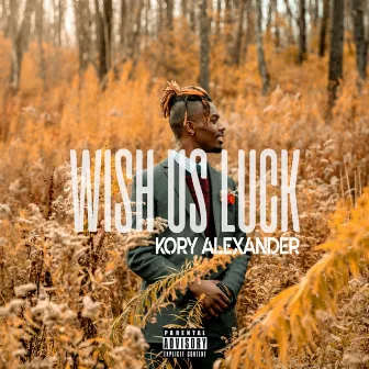 Wish Us Luck by Kory Alexander