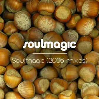 Soulmagic (2006 Mixes) by Morten Trust