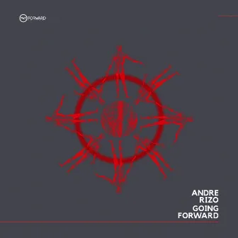 Going Forward by Andre Rizo