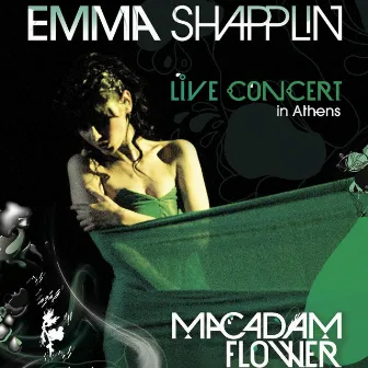 Macadam Flower: Live Concert in Athens by Emma Shapplin