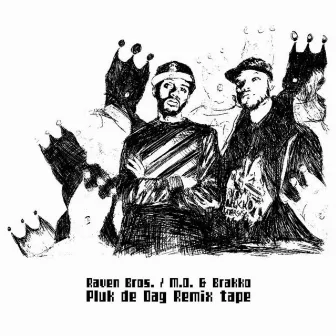 Pluk De Dag (Remixtape) by M.O. & Brakko