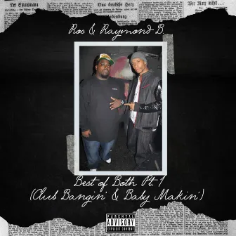 Best of Both Pt 1 (Club Bangin' & Baby Makin') by Raymond B.