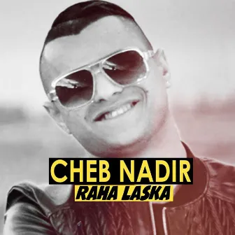 راها لاسقا by Cheb Nadir