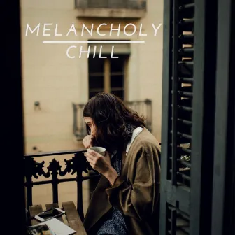 Melancholy Chill by Mary Sullivan