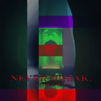 Never Break by Kula