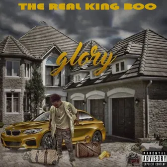 Glory by The Real King Boo