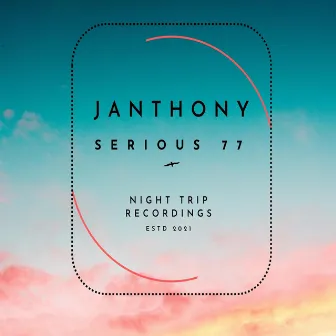 Serious 77 by Janthony