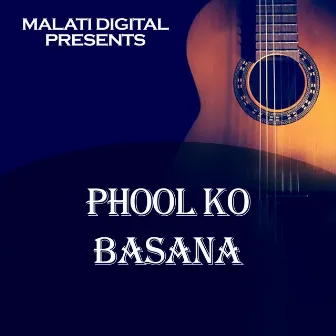 Phool Ko Basana by 