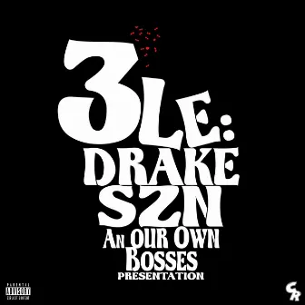 Drake SZN by 3LE