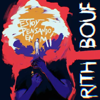 Estoy Pensando En Mí by Rith Bouf