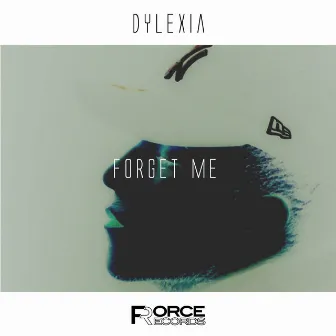 Forget Me by Dylexia