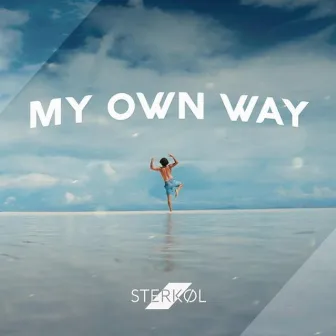 My Own Way by Sterkøl