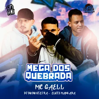 Mega dos Quebrada by DJ Dudu Vieira