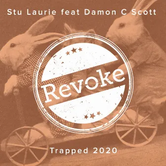 Trapped 2020 by Stu Laurie