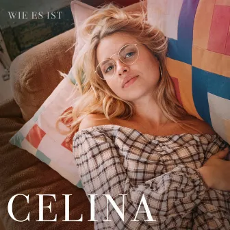 Wie es ist by CELINA