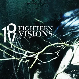 Victim by Eighteen Visions