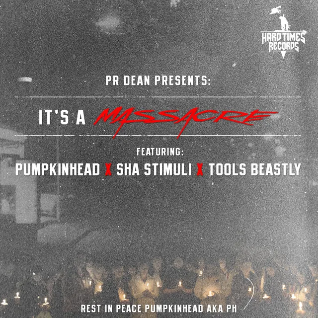 It's a Massacre (feat. Pumpkinhead, Sha Stimuli & Tools Beastly) - Single