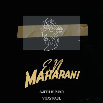 EN MAHARANI by Ajith Kumar