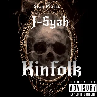 Kinfolk by J-Syah