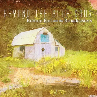 Beyond the Blue Door by Ronnie Earl & The Broadcasters