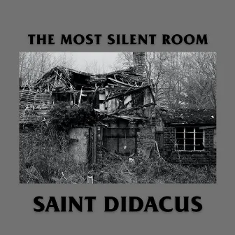 The Most Silent Room. by Saint Didacus