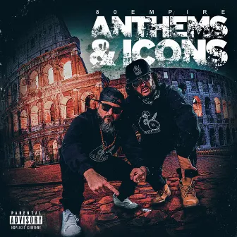 Anthems & Icons by 80 Empire