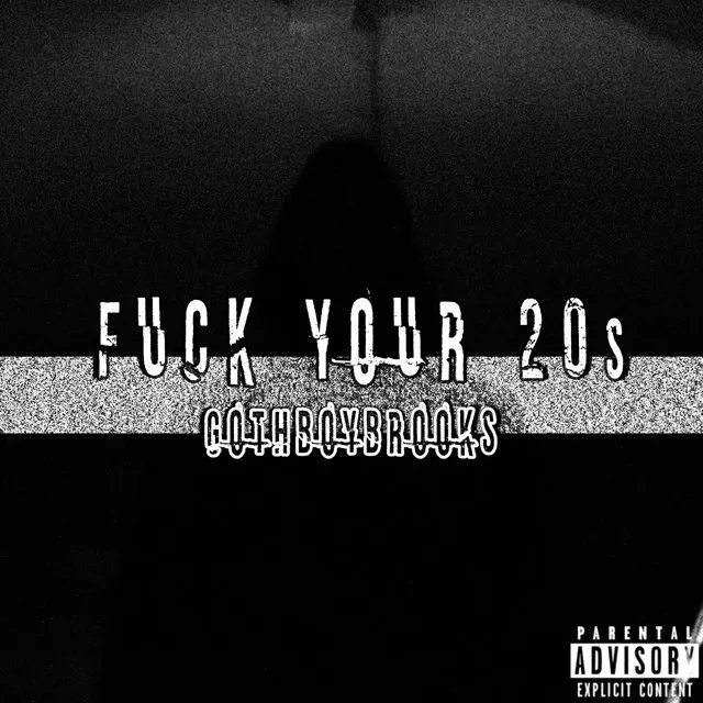 Fuck Your 20s