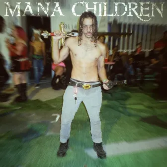 Mana Children by Blayd