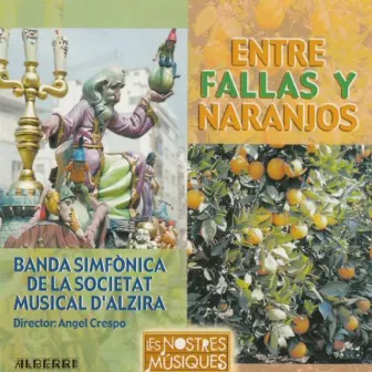 Entre Fallas y Naranjos by Ángel Crespo