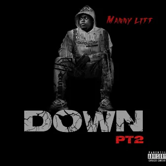 Down, Pt. 2 by Manny Litt