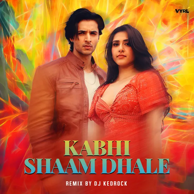 Kabhi Shaam Dhale - Remix