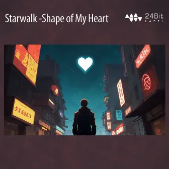 Shape Of My Heart by Starwalk