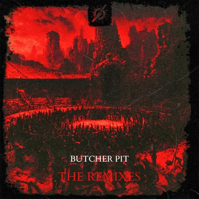 Butcher Pit - Remix