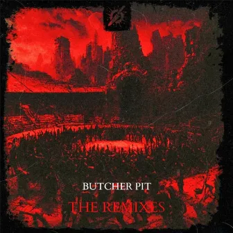 Butcher Pit (Remix) by BLOOD PVCT