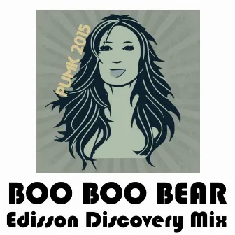 Boo Boo Bear ( Edisson Discovery Mix ) by PUMK2015