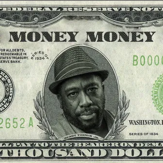 Money Money by Henry Turner, Jr.