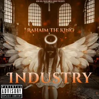 The Industy Freestyle by Rahaim the King