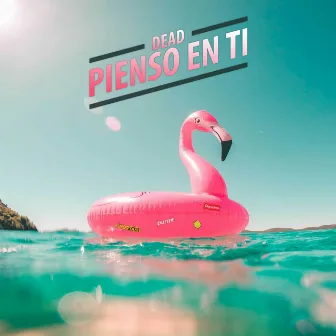 Pienso en ti by Dead