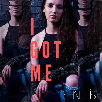 I Got Me by Shallise