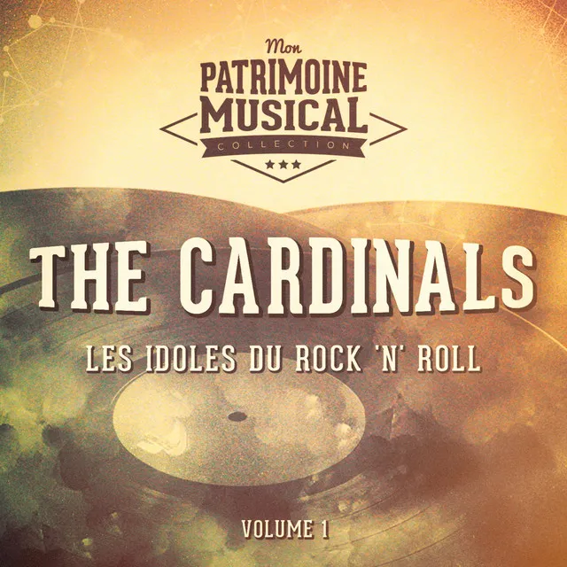 Les idoles du Rock 'n' Roll : The Cardinals, Vol. 1