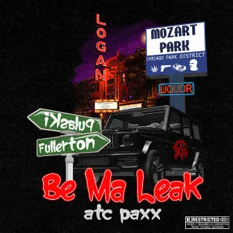 BE MA LEAK by ATC Paxx