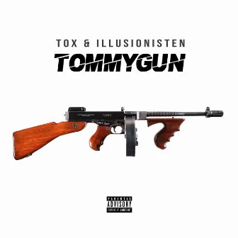 TOMMYGUN by Toxværd