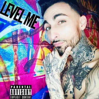 Level Me by Flip Capone