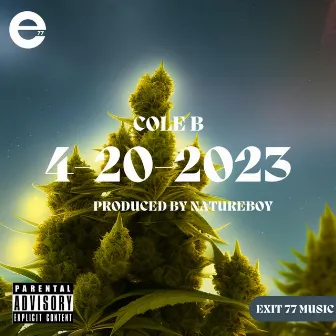 4-20-2023 by Cole B