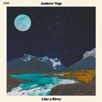 Like a River by Andrew Vogt