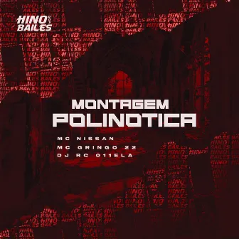 Montagem Polinotica by Mc Nissan