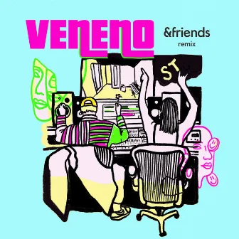 Veneno (&friends Remix) by &friends