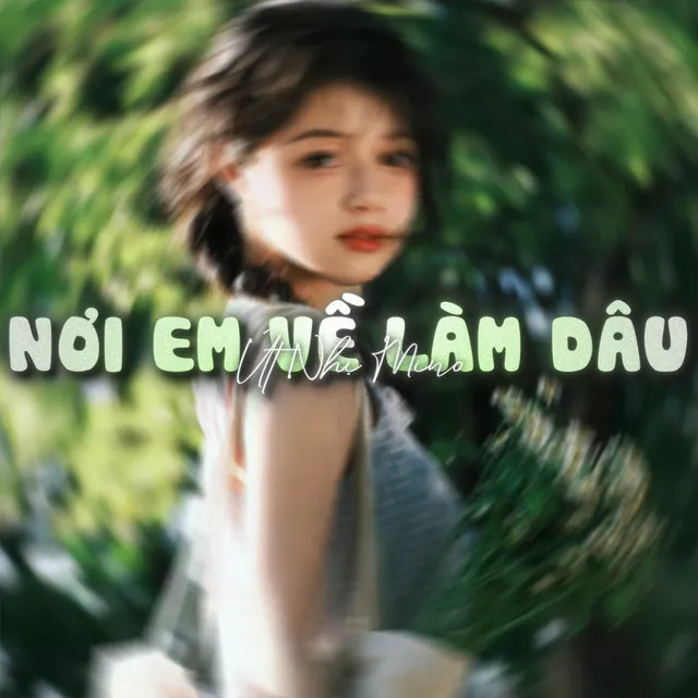 Nơi Em Về Làm Dâu (Lofi)