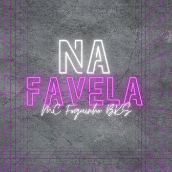 Na Favela by Dj Nay da 25